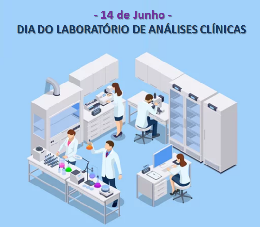 14/06/2023 - Dia do Laboratório de Análises Clínicas